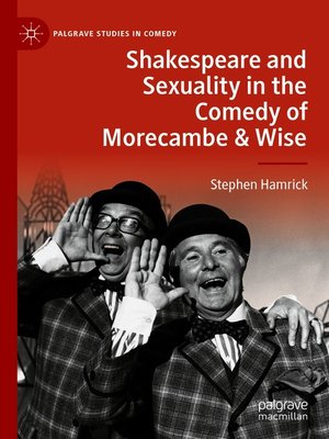 cover image of Shakespeare and Sexuality in the Comedy of Morecambe & Wise